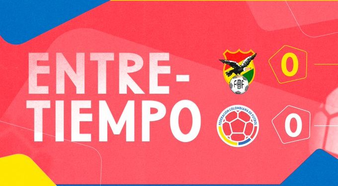 Colombia enfrenta a Bolivia en la novena jornada de la Eliminatoria rumbo al Mundial 2026: marcador 0-0 tras primer tiempo