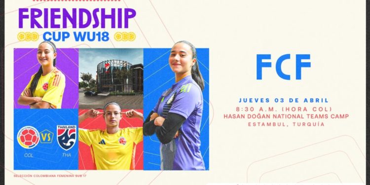 Hoy juega la Selección Colombia Femenina Sub-17 en la Friendship Cup WU18 Turquía 2025