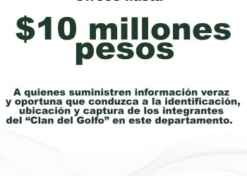 Ofensiva total contra el ‘Clan del Golfo’: Policía del Atlántico ofrece hasta $10 millones por información