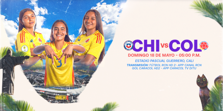 ¡Hoy juega Colombia! La Selección Femenina Sub-17 enfrenta a Chile en el Hexagonal Final
