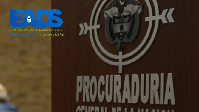 Procuraduría indaga a funcionarios de Aguas De Sucre S.A. E.S.P., por presuntas irregularidades en los proyectos de inversión