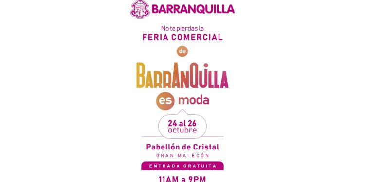Este fin de semana se llevará a cabo la Feria Comercial de Barranquilla es Moda