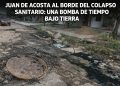 Juan de Acosta al borde del colapso sanitario: una bomba de tiempo bajo tierra