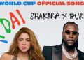 Shakira y Burna Boy lanzan ‘Dai Dai’, canción oficial del Mundial 2026