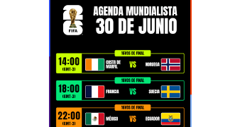 Programación: Dieciseisavos de Final Mundial 2026 (Martes 30 de Junio)