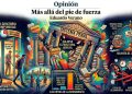 Más allá del pie de fuerza