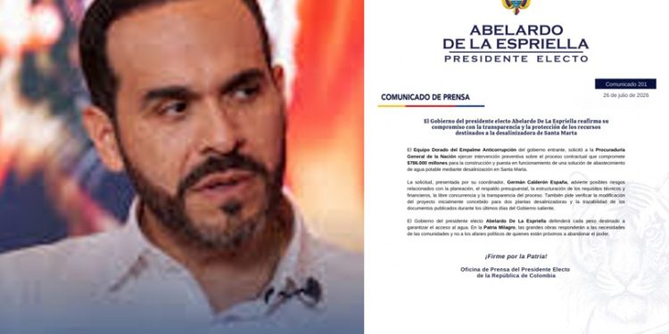 Gobierno de Abelardo De la Espriella pide vigilancia de la Procuraduría sobre millonario contrato de planta desalinizadora en Santa Marta